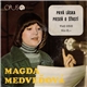 Magda Medveďová - Prvá Láska / Pieseň O Šťastí